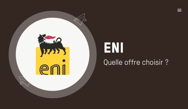 Eni, quelle offre choisir