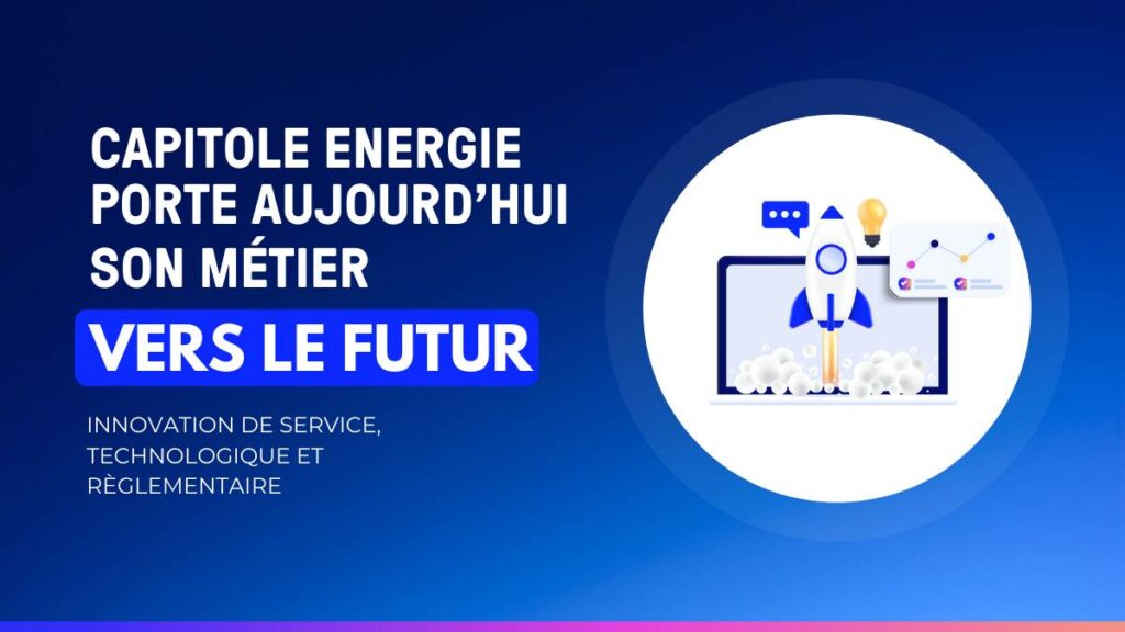 Capitole Energie, leader de l'innovation dans son domaine