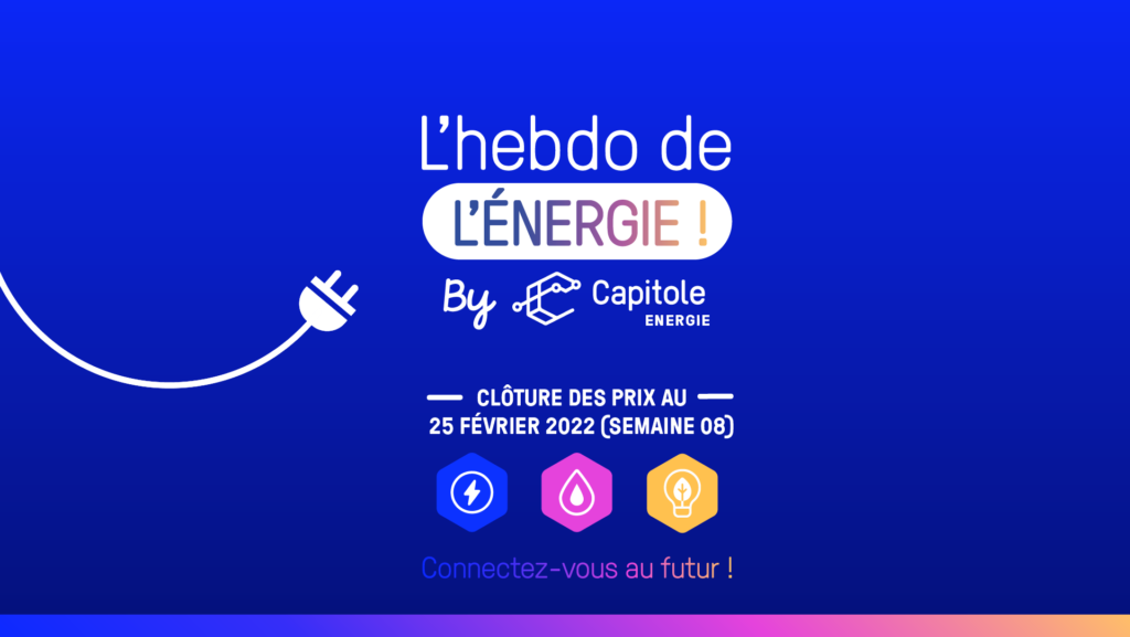L'hebdo de l'énergie de la semaine du 21 février: analyse des prix du marché