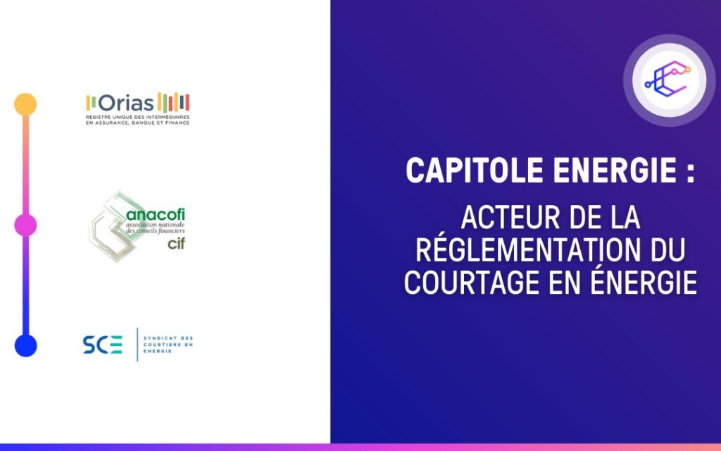 Capitole Energie - acteur réglementation courtage en énergie