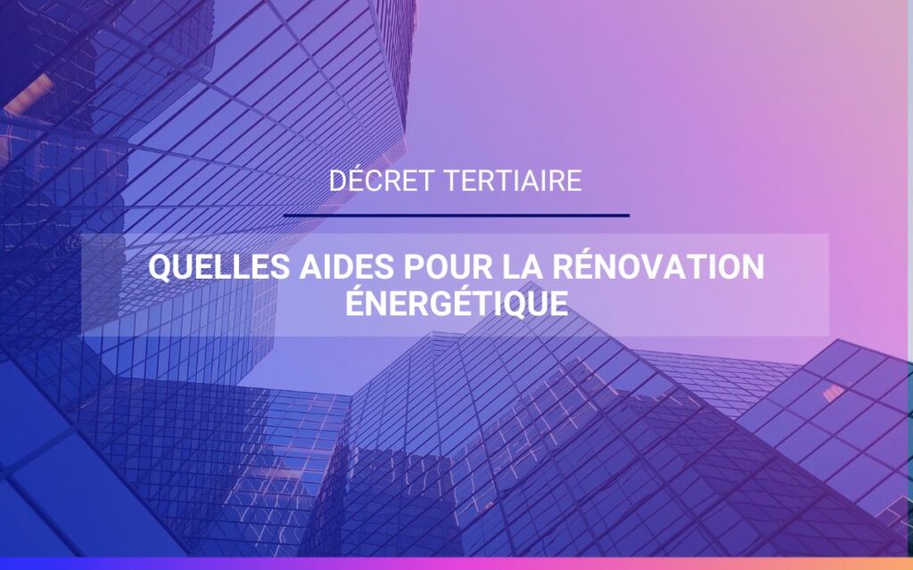 aides décret tertiaire