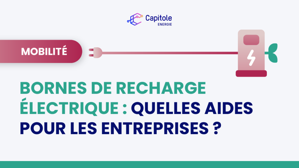 aides entreprise borne recharge électrique