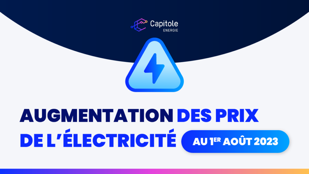 Augmentation des prix de l'énergie au 1er août 2023