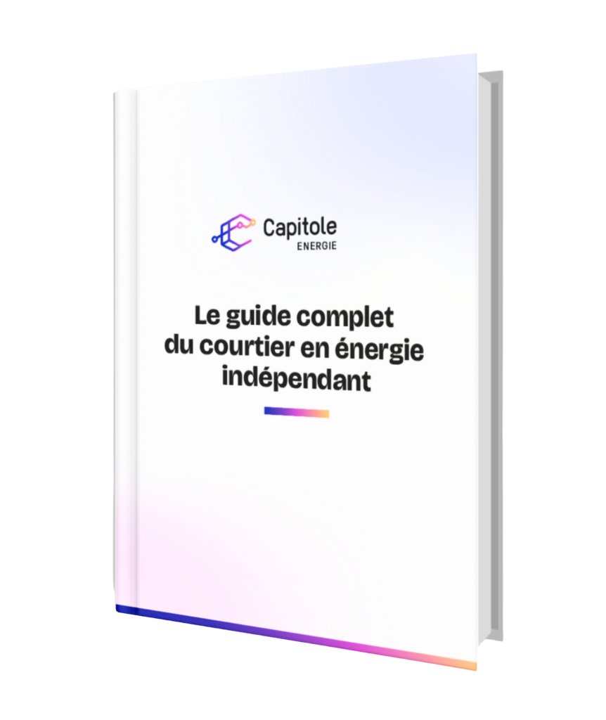 Le guide complet du courtier en énergie indépendant